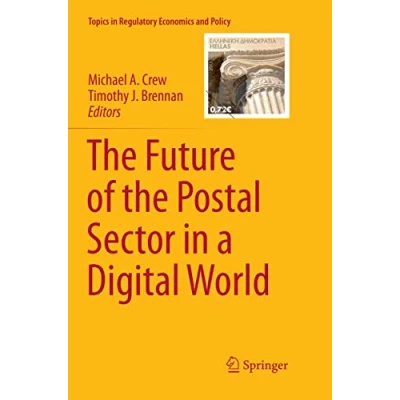 Abbildung von the Future of Postal Sector in a Digital World (Topics Regulatory Economics and Policy)