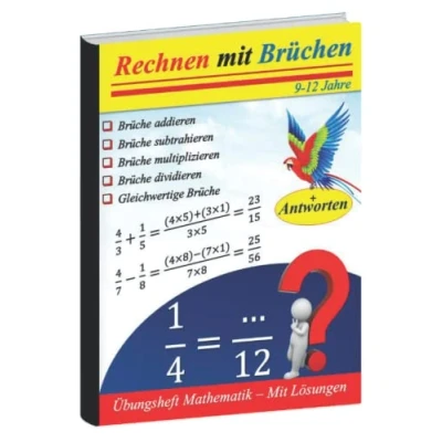 Abbildung von Rechnen Mit Brüchen : Brüche addieren und subtrahieren multiplizieren dividieren Gleichwertige Brüche: Übungsheft Mathematik Lösungen
