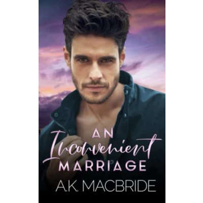 Abbildung von An Inconvenient Marriage: A Billionaire Arranged Marriage Romance (Destined Vows, Band 1)