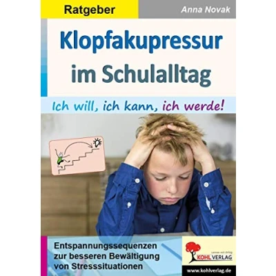 Abbildung von Klopfakupressur im Schulalltag: ich will, kann, werde!