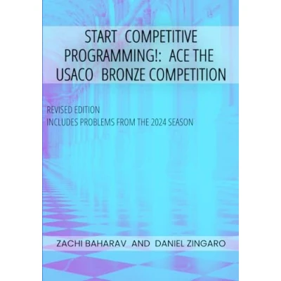 Abbildung von Start Competitive Programming!: Ace the USACO Bronze Competition