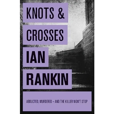 Abbildung von Knots And Crosses: The #1 bestselling series that inspired BBC One’s Rebus (A Novel)