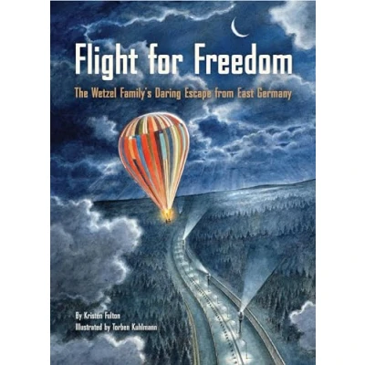 Abbildung von Flight for Freedom: The Wetzel Family&#039;s Daring Escape from East Germany