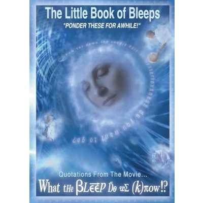 Abbildung von the Little Book of Bleeps: Quotations From Movie... What Bleep Do We Know?