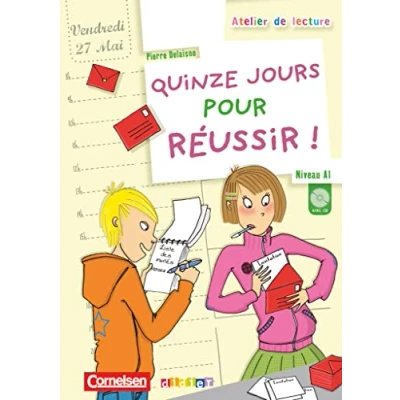 Abbildung von Atelier de lecture A2: Quinze jours pour réussir Lektüre mit beiliegender CD