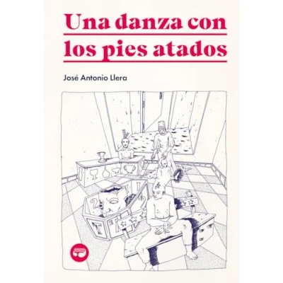 Abbildung von Una danza con los pies atados (Pulpas, Band 51)