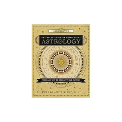 Abbildung von Llewellyn&#039;s Complete Book of Predictive Astrology: The Easy Way to Predict Your Future