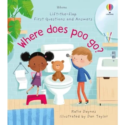 Abbildung von Where Does Poo Go? (Lift the Flap First Questions and Answers): 1