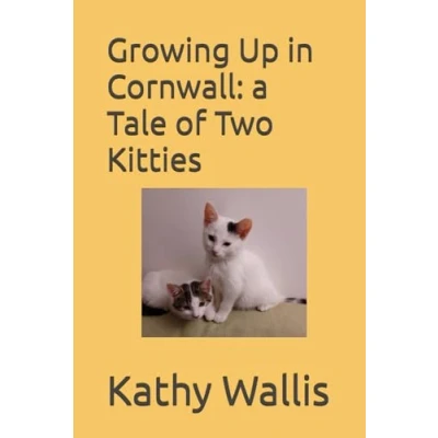 Abbildung von Growing Up in Cornwall: a Tale of Two Kitties