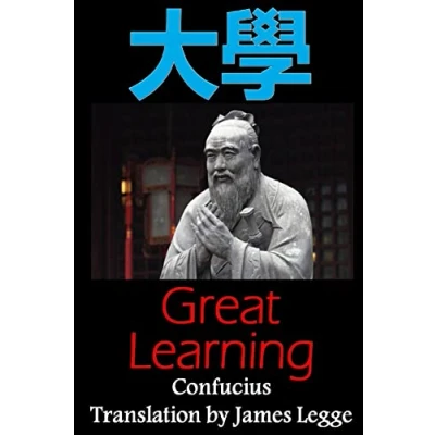 Abbildung von Great Learning: Bilingual Edition, English and Chinese: A Confucian Classic of Ancient Chinese Literature
