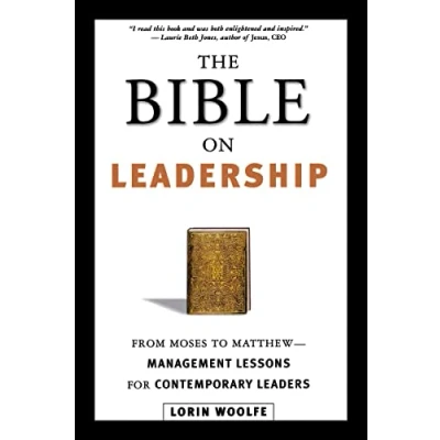 Abbildung von The Bible on Leadership: From Moses to Matthew Management Lessons for Contemporary Leaders