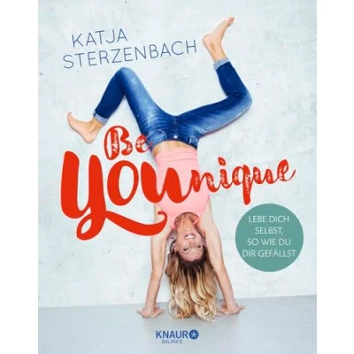 Abbildung von Be YOUnique: Lebe dich selbst, so wie du dir gefällst
