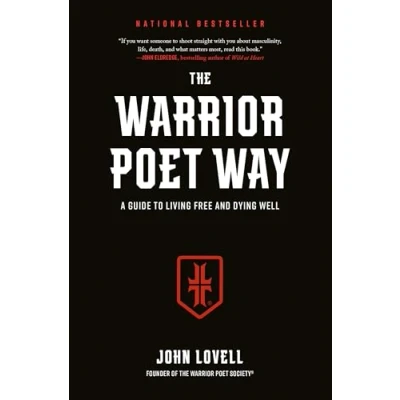 Abbildung von The Warrior Poet Way: A Guide to Living Free and Dying Well