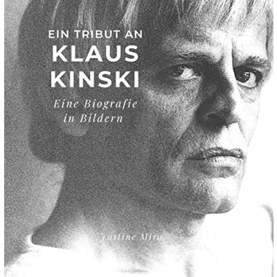 Abbildung von Ein Tribut an Klaus Kinski: Eine Biografie in Bildern