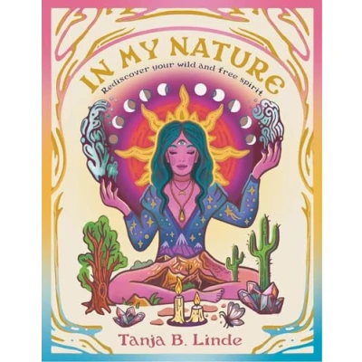 Abbildung von In My Nature: Rediscover Your Wild and Free Spirit