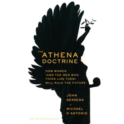 Abbildung von the Athena Doctrine: How Women (and Men Who Think Like Them) Will Rule Future