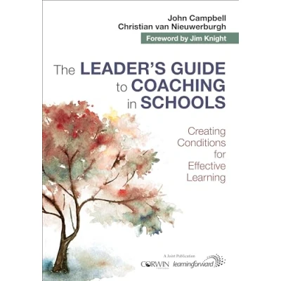 Abbildung von The Leader&#039;s Guide to Coaching in Schools: Creating Conditions for Effective Learning