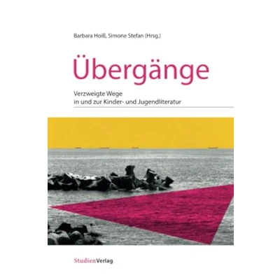 Abbildung von Übergänge: Verzweigte Wege in und zur Kinder Jugendliteratur