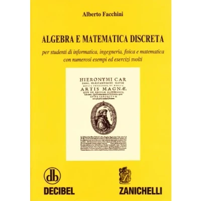 Abbildung von Algebra e matematica discreta. Per studenti di informatica, ingegneria, fisica matematica. Con numerosi esempi ed esercizi svolti