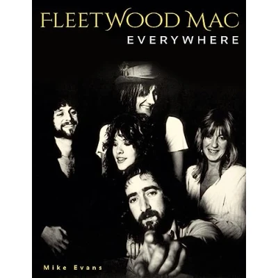 Abbildung von Fleetwood Mac Everywhere: the Music and Musicians. Autorisierte englische Originalausgabe