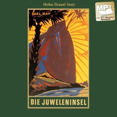 Abbildung von Die Juweleninsel: mp2 Hörbuch, Band 46 der Gesammelten Werke: mp3 Werke Gelesen von Heiko Grauel