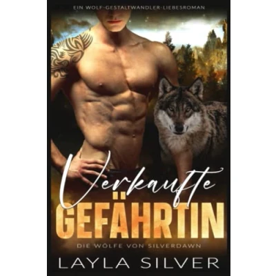 Abbildung von Verkaufte Gefährtin: Ein Wolf Gestaltwandler Liebesroman (Die Wölfe von Silverdawn, Band 3)