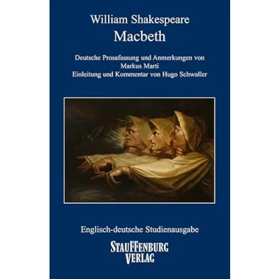 Abbildung von Macbeth: Deutsche Prosafassung und Anmerkungen von Markus Marti, Einleitung Kommentar Hugo Schwaller, Englisch Studienausgabe der ... (Englisch Studienausgaben)