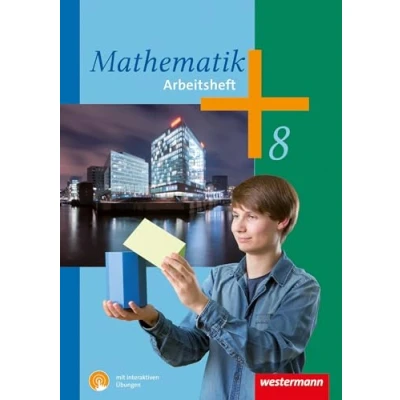 Abbildung von Mathematik 8. Arbeitsheft mit interaktiven Übungen. Rheinland Pfalz, Saarland: Sekundarstufe 1 Ausgabe 2014