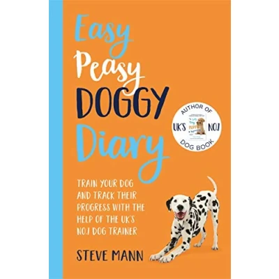 Abbildung von Easy Peasy Doggy Diary: Train your dog and track their progress with the help of UK&#039;s No.1 trainer