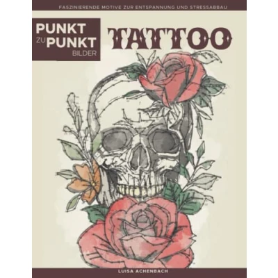 Abbildung von Tattoo Punkt zu Bilder: Faszinierende Motive zur Entspannung und Stressabbau Malbuch für Erwachsene