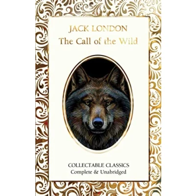 Abbildung von the Call of Wild (Flame Tree Collectable Classics)