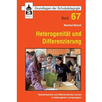 Abbildung von Heterogenität und Differenzierung: Gemeinsames differenziertes Lernen in heterogenen Lerngruppen (Grundlagen der Schulpädagogik)