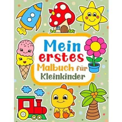 Abbildung von Mein erstes Malbuch für Kleinkinder ab 1 Jahr: 100 lustige Seiten mit einfachen Zeichnungen Kinder zum Ausmalen. (Kritzelbuch, Band 1)