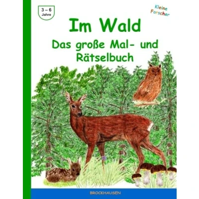 Abbildung von Im Wald Das grosse Mal und Raetselbuch (Kleine Forscher, Band 1)