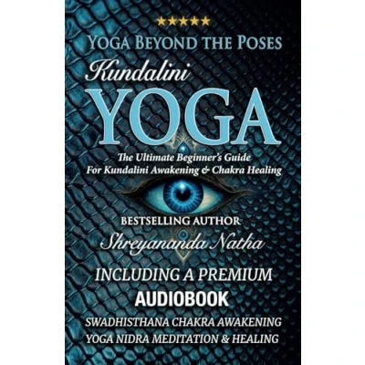 Abbildung von Yoga Beyond The Poses Kundalini Yoga: Ultimate Beginner’s Guide For Awakening And Chakra Healing! (Yoga Poses: to Yoga!, Band 1)