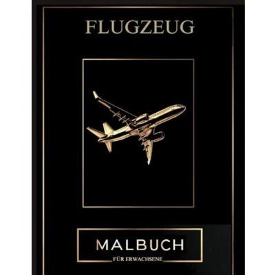 Abbildung von Flugzeug Malbuch für Erwachsene: Entspannende Malvorlagen Stressabbau und Konzentration