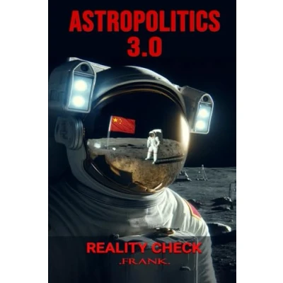 Abbildung von ASTROPOLITICS 3.0: REALITY CHECK (REALITY FRANK, Band 4)