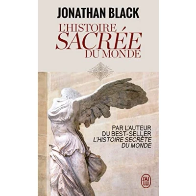 Abbildung von L&#039;Histoire sacrée du monde: Comment les anges, mystiques et intelligences supérieures ont créé notre monde
