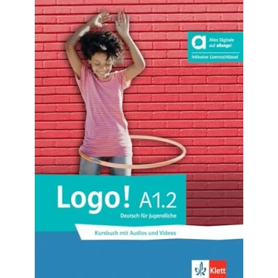 Abbildung von Logo! A1.2 Hybride Ausgabe allango: Deutsch für Jugendliche. Kursbuch mit Audios und Videos inklusive Lizenzschlüssel allango (24 Monate) (Logo!: Jugendliche)