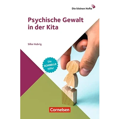 Abbildung von Psychische Gewalt in der Kita: Die schnelle Hilfe! (Die kleinen Hefte)