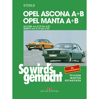 Abbildung von So wird&#039;s gemacht, Bd.36, Opel Ascona A und B, Manta B (alle Modelle): gemacht Band 36 (Print on Demand)