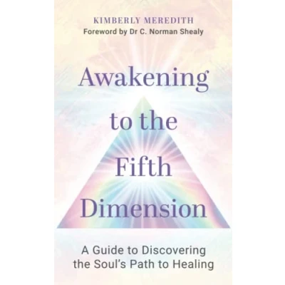 Abbildung von Awakening to the Fifth Dimension: A Guide Discovering Soul’s Path Healing