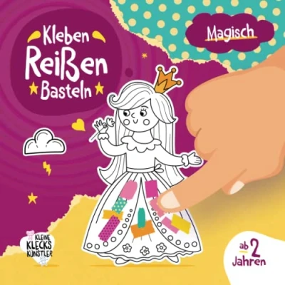 Abbildung von Magisch Kleben, Reißen, Basteln ab 2 Jahre: Ein erstes Bastelbuch für Kinder mit Prinzessin, Einhorn u.v.m. als Bastelvorlage und farbigen Seiten zum Schnipsel ausreißen kleben.