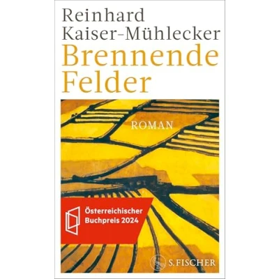 Abbildung von Brennende Felder: Roman Nominiert für den Österreichischen Buchpreis 2024