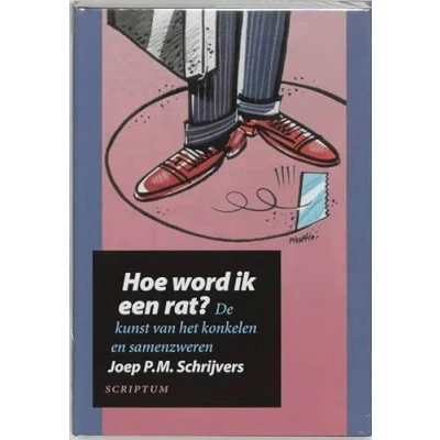 Abbildung von Hoe word ik een rat?: de kunst van het konkelen en samenzweren