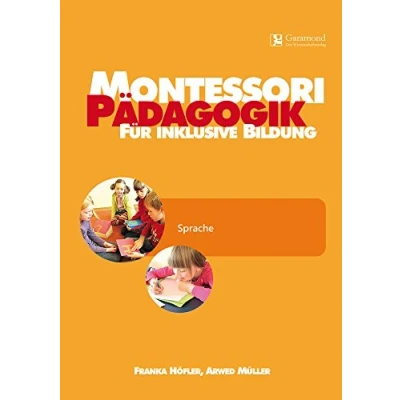 Abbildung von Montessori Pädagogik für inklusive Bildung Sprache (Montessori / Inklusion)