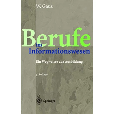 Abbildung von Berufe im Informationswesen: Ein Wegweiser zur Ausbildung (German Edition)
