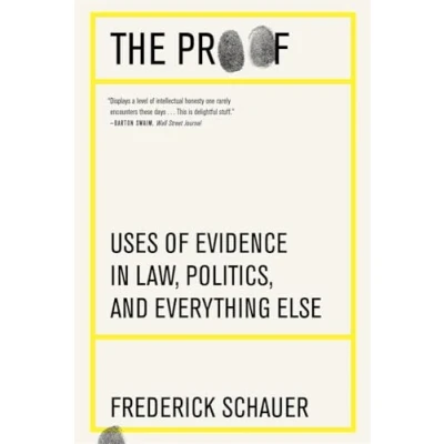 Abbildung von The Proof: Uses of Evidence in Law, Politics, and Everything Else