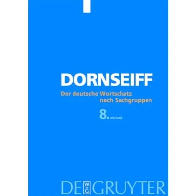Abbildung von Der deutsche Wortschatz nach Sachgruppen: Mit einer lexikographisch historischen Einführung und ausführlichen Bibliographie zur Lexikographie Onomasiologie