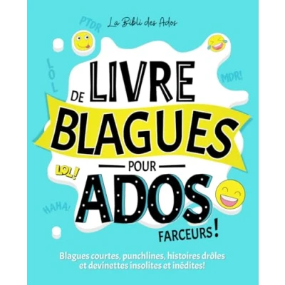 Abbildung von Livre de Blagues pour Ados farceurs: courtes, punchlines, histoires drôles et devinettes insolites inédites